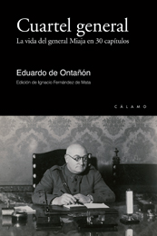 Presentación del libro “Cuartel General. La vida del General Miaja en 30 capítulos”, de Eduardo de Ontañón